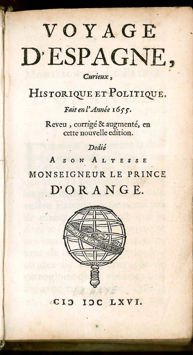 Antonio de Brunel.&nbsp;Viaje a España, curioso, histórico y político. 1655. Paris.