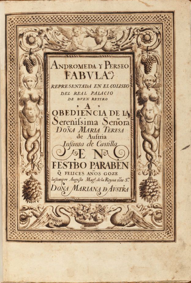 Portada de la obra Andrómeda y Perseo de Pedro Calderón de la Barca. Fábula representada en el Coliseo del Real Palacio de Buen Retiro. 1653. Houghton Library. Harvard. EEUU.